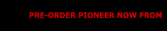 Pre-order 'Pioneer' now from
