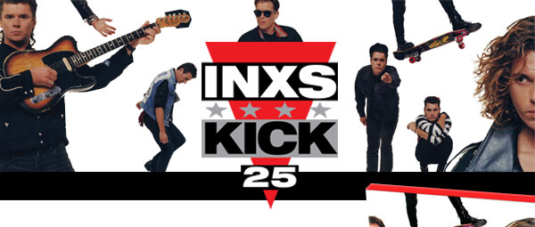 INXS: KICK 25th Anniversary Editions out now & tweet to Win